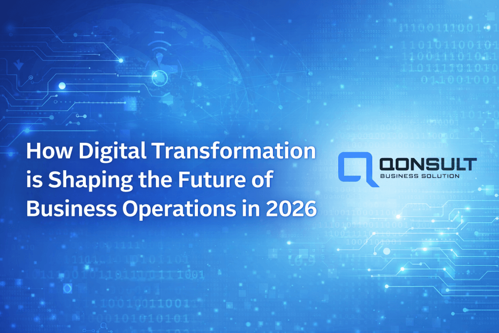 How Digital Transformation is Shaping the Future of Business Operations in 2026